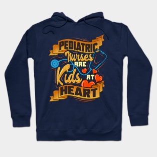 Pediatric Nurses Are Kids At Heart Peds Nurse Hoodie